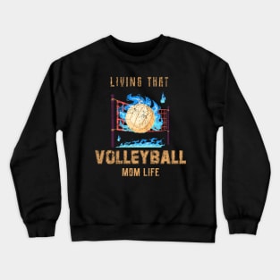 Living That Volleyball Mon Life Crewneck Sweatshirt